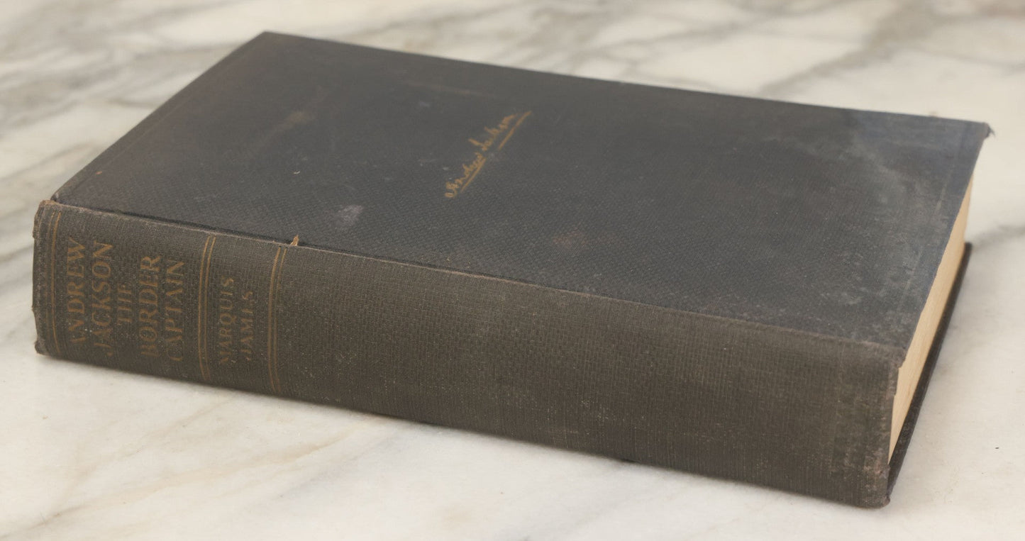 Lot 157 - "Andrew Jackson: The Border Captain" Vintage Book By Marquis James, First Edition, Illustrated, The Literary Guild, New York, 1933