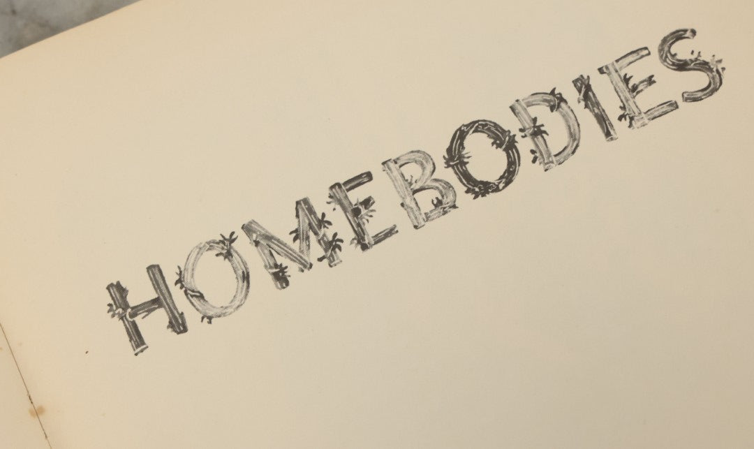 Lot 158 - "Homebodies" Vintage Illustrated Book By Charles Addams, Featuring The Characters Of The Addams Family, Simon And Schuster, Publishers, New York, 1954, Fifth Printing, Note Wear To Binding