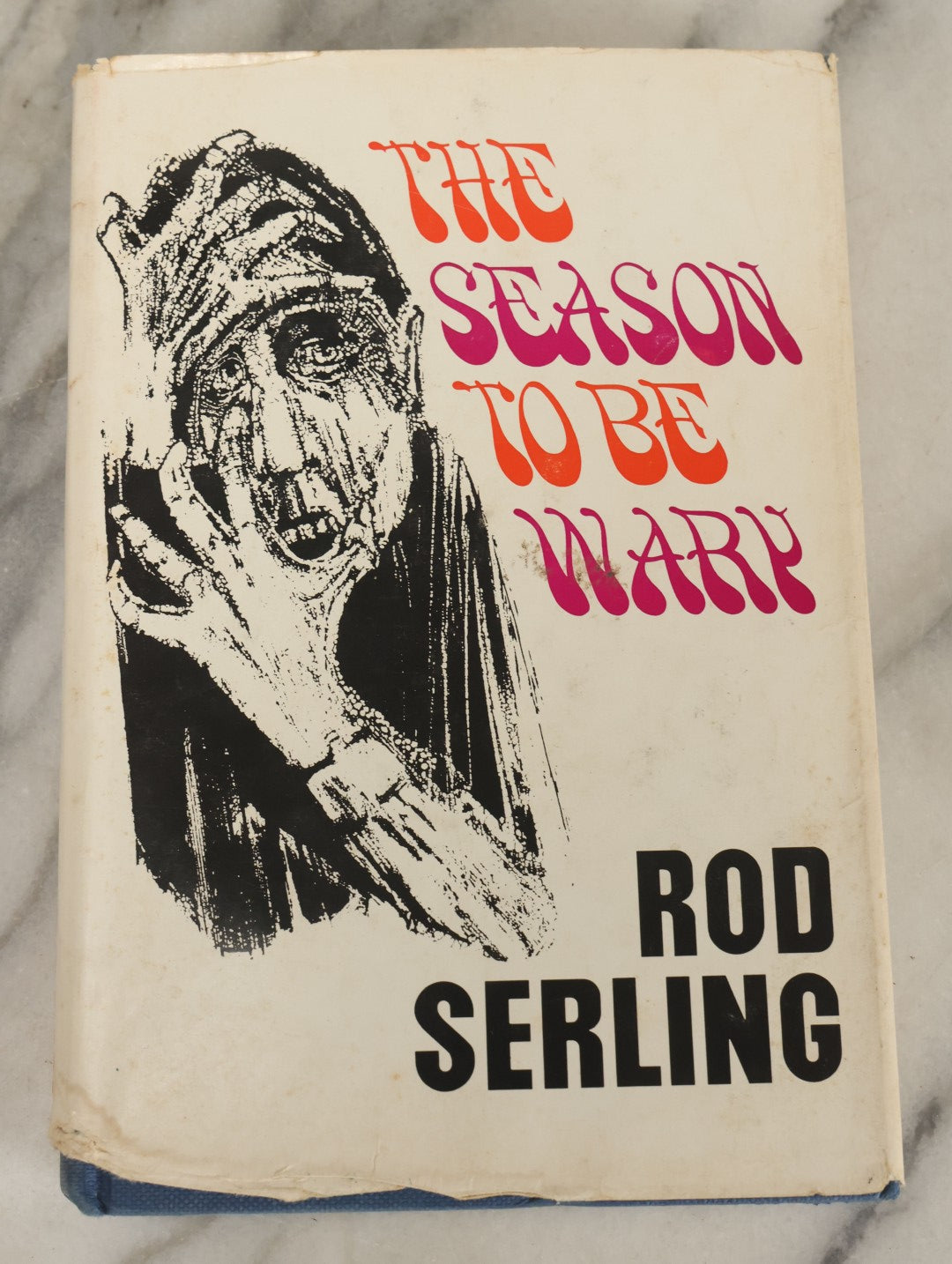 Lot 161 - "The Season To Be Wary" Vintage Book By Rod Serling, First Edition, Little, Brown And Company Publishers, Boston / Toronto, 1967