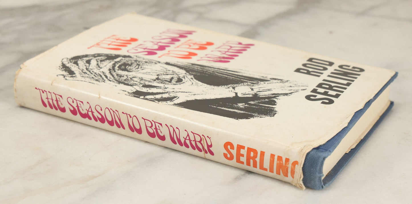 Lot 161 - "The Season To Be Wary" Vintage Book By Rod Serling, First Edition, Little, Brown And Company Publishers, Boston / Toronto, 1967