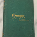 Lot 167 - "Miriam And Other Poems" By John Greenleaf Whittier, Fields, Osgood, & Co, Publishers, Boston, 1871, Note Loose Pages