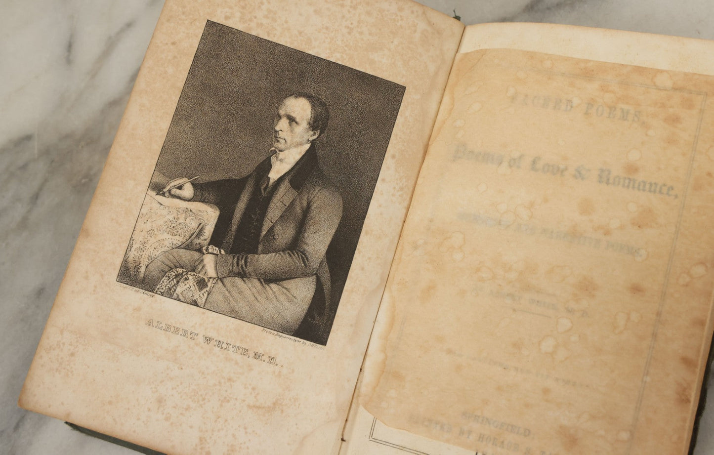 Lot 168 - "Sacred Poems, Poems Of Love & Romance, Humorous And Narrative Poems" Antique Poetry Book By Albert White, M.D., Printed By Horace S. Taylor, Springfield, 1847