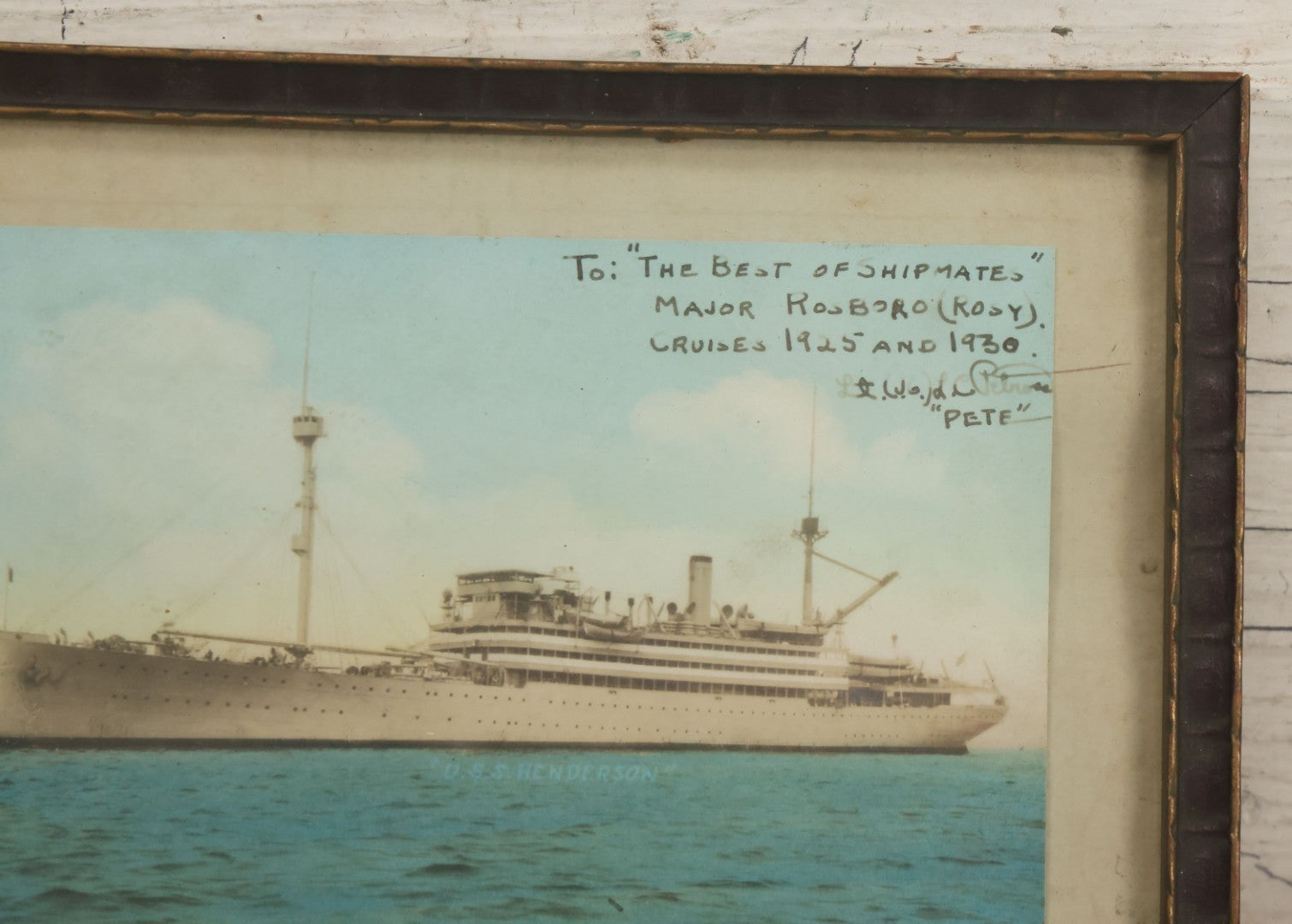 Lot 083 - Antique Framed Postcard Of The U.S.S. Henderson, Addressed "To The Best Of Shipmates" Major Rosboro, Cruises 19125 And 1930, From "Pete," 7-5/8" x 5-5/8"
