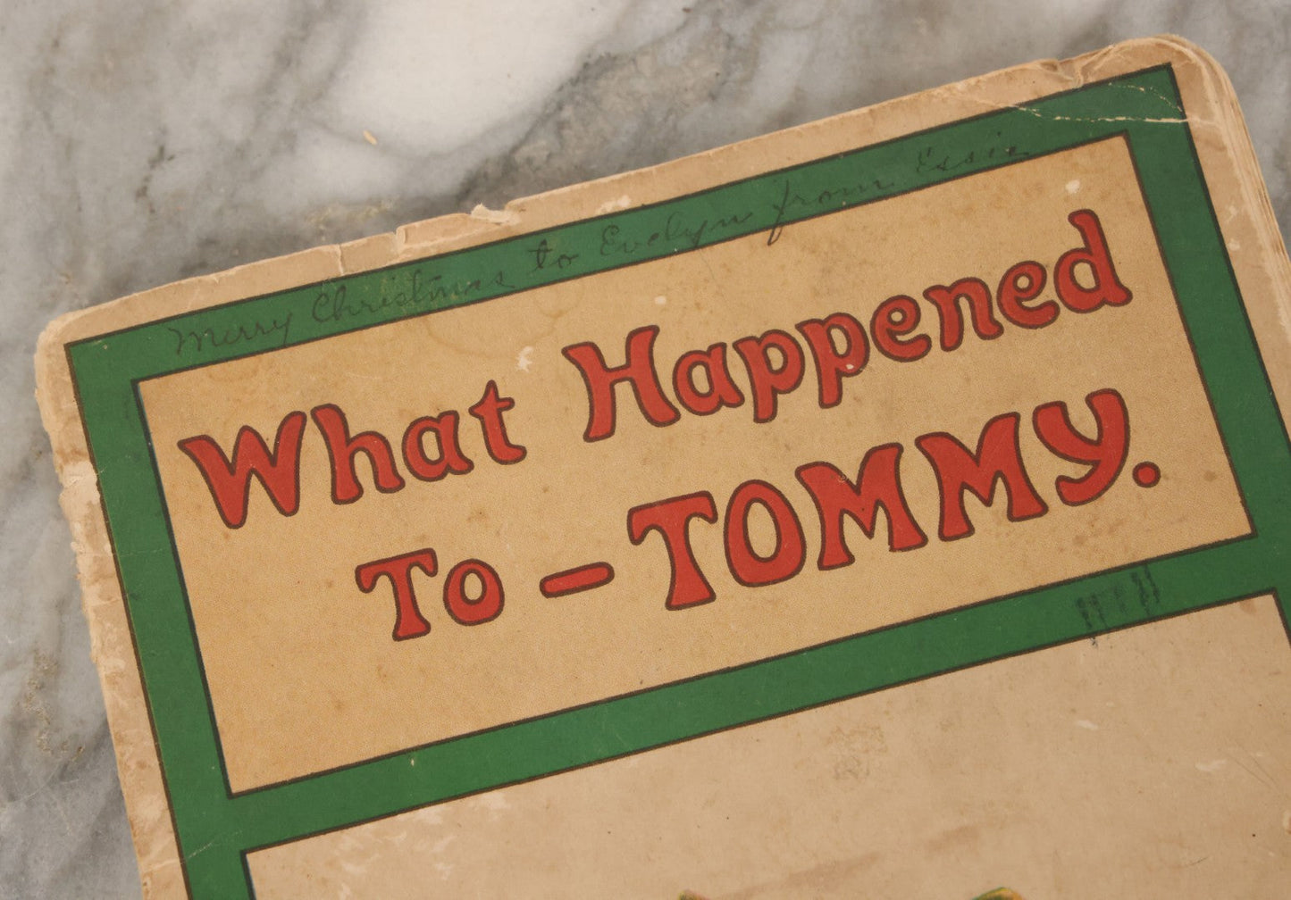 Lot 089 - "What Happened To Tommy" Vintage Illustrated Children's Book By Frances Brundage, No. 29,  Made In U.S.A., Note Various Wear, Loosening Pages