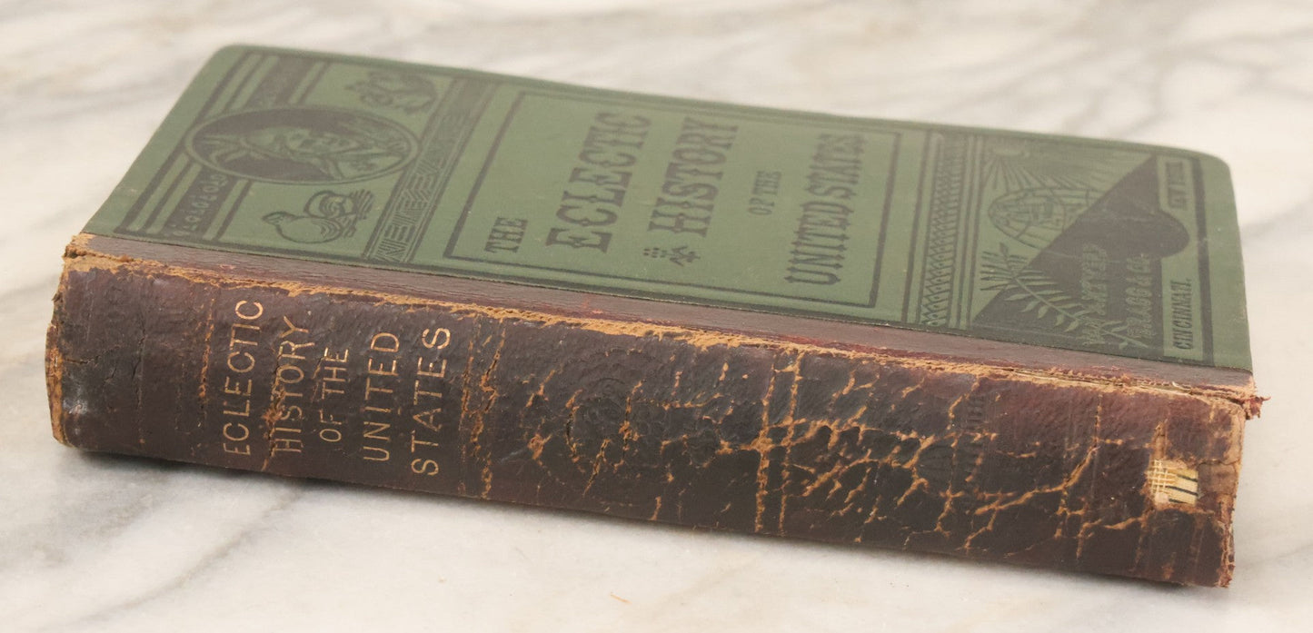 Lot 101 - "The Eclectic History Of The United States" Antique Book By M.E. Thalheimer, Illustrated, Van Antwerp, Bragg, & Co, Publishers, Copyright 1881