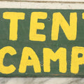 Lot 035 - Vintage Hand Painted Wood Cut Camp Sign, "Tent Camping", In Green And Yellow Paint, Folk Art, Sawtooth Edge, Note Wood Beginning To Split, 24" x 8"