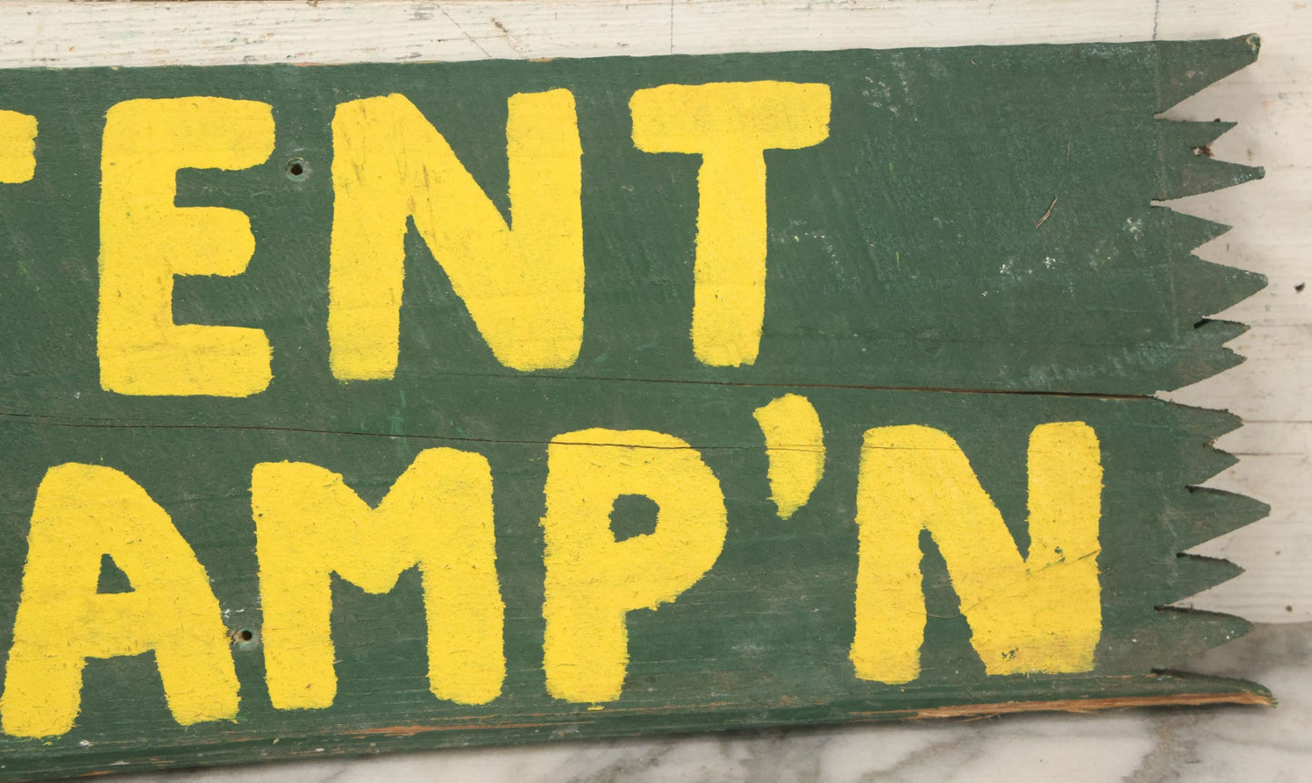 Lot 035 - Vintage Hand Painted Wood Cut Camp Sign, "Tent Camping", In Green And Yellow Paint, Folk Art, Sawtooth Edge, Note Wood Beginning To Split, 24" x 8"