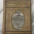 Lot 142 - "Volcano's Deadly Work: From The Fall Of Pompeii To The Destruction Of St. Pierre" Antique Dummy Salesman Sample Book, Edited And Written By Charles Morris, Profusely Illustrated, Published By W.E. Scull, 1902