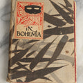 Lot 076 - "In Bohemia" Antique Poetry Book By James Clarence Harvey, Illustrated By Mucha, Myer, Outcault, And Others, H.M. Caldwell Co., Boston & New York, Circa 1910, Note Poor Binding Condition
