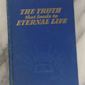 Lot 170 - "The Truth That Leads To Eternal Life" Vintage Book By Watch Tower Bible & Tract Society Of Pennsylvania, 1968