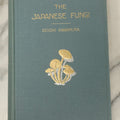 Lot 051 - "The Japanese Fungi" Vintage Book By Seiichi Kawamura, Professor Of Botany, Chba Horticultural College, With 169 Colored Plates By The Author, Third Edition, Daichi-Shoin, Publishers, Tokyo, 1930