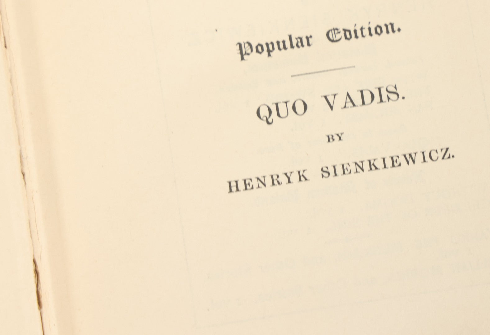 Lot 134 - "Quo Vadis: A Narrative Of The Time Of Nero" Antique Book By Henryk Sienkiewicz, Popular Edition, Translated From The Polish By Jeremiah Curtin, Little, Brown, And Company, Publishers, Boston, 1897, Illustrated