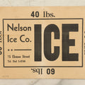 Lot 141 - Antique Nelson Ice Co. Advertising Placard, Ice And Highest Grades Of Range And Fuel Oils, As Found, Creased And Torn