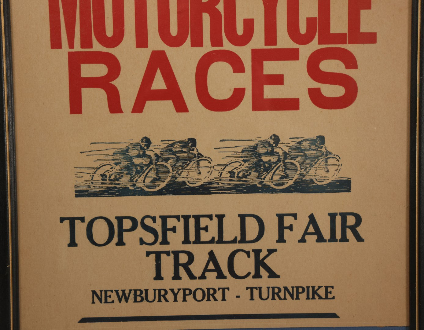 Lot 038 - Vintage Motorcycle Races Screen Printed Poster In Frame, Topsfield Fair Track, Newburyport Turnpike, Massachusetts, Circa 1980s, Trimmed
