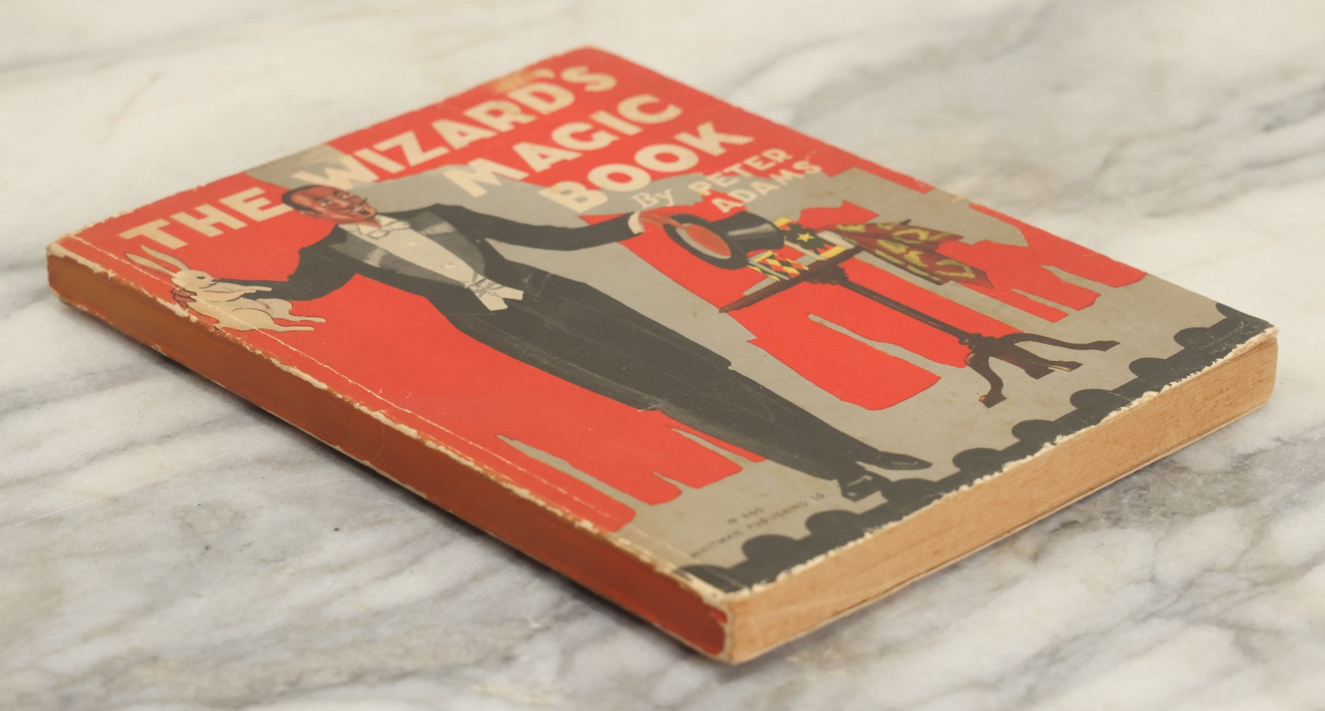Lot 063 - Vintage "The Wizard's Magic Book" By Peter Adams, Copyright 1930, Whitman Publishing Company, Racine, Wisconsin, No. W-665