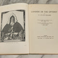 Lot 100 - "Candide Or The Optimist" Antique Book By F. A. M. De Voltaire, Translated Into English By Henry Morley, Illustrated By Alan Odle, George Routledge And Sons Ltd., London, And E.P. Dutton And Co., New York, Publishers, Early 20th Century