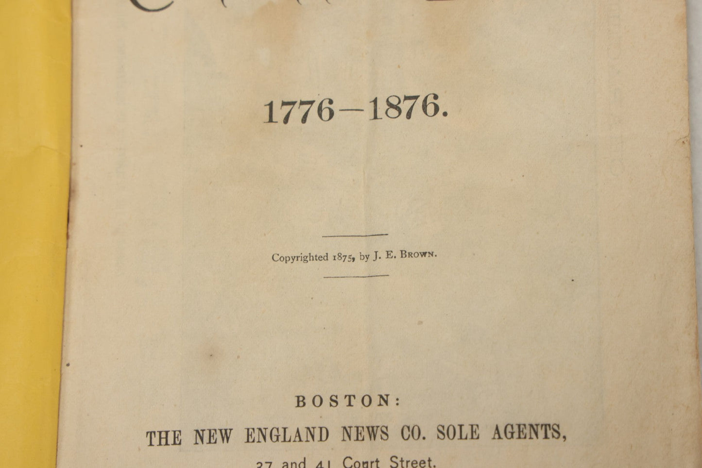 Lot 102 - "Mos Skinner's Centennial Book 1776-1876" Antique Comic Illustrated Booklet, Published By New England News Company, Printed By Warren Richardson, Boston, Copyrighted 1875 By J.E. Brown