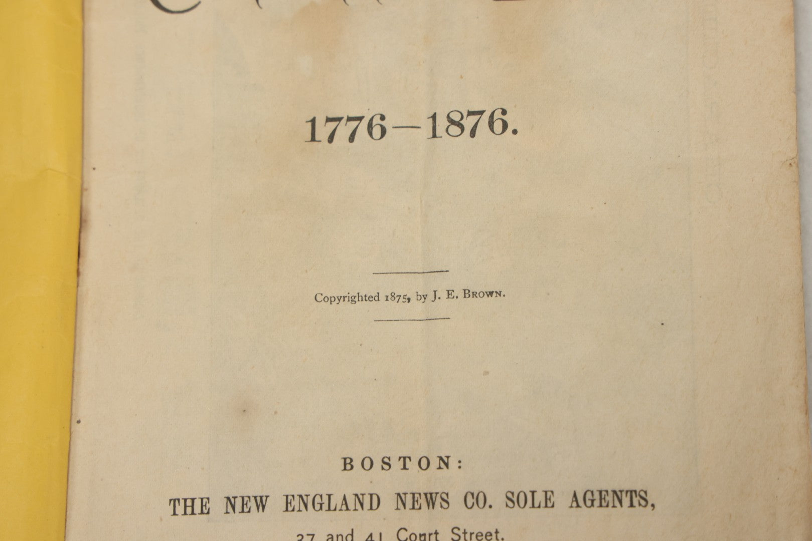 Lot 102 - "Mos Skinner's Centennial Book 1776-1876" Antique Comic Illustrated Booklet, Published By New England News Company, Printed By Warren Richardson, Boston, Copyrighted 1875 By J.E. Brown