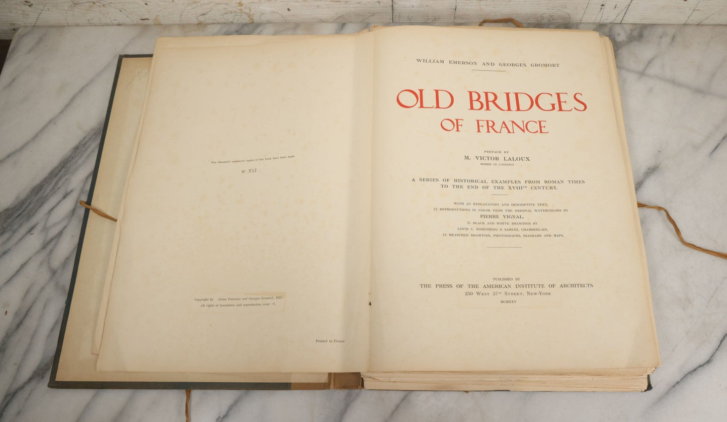 Lot 124 - Antique Folio Print Book "Old Bridges Of France: A Series Of Historical Examples From Roman Times To The End Of The 18th Century" Published By The Press Of The American Institute Of Architects, No. 257 Of 1000, Printed In France, 1925