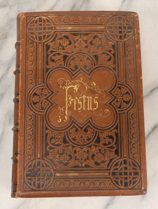 Lot 125 - "Festus, A Poem" Antique Epic Poem Book By Philip James Bailey, With Illustrations By Hammett Billings, From The Third London Edition, Sanborn, Carter, And Bazin, Publishers, Boston, 1857