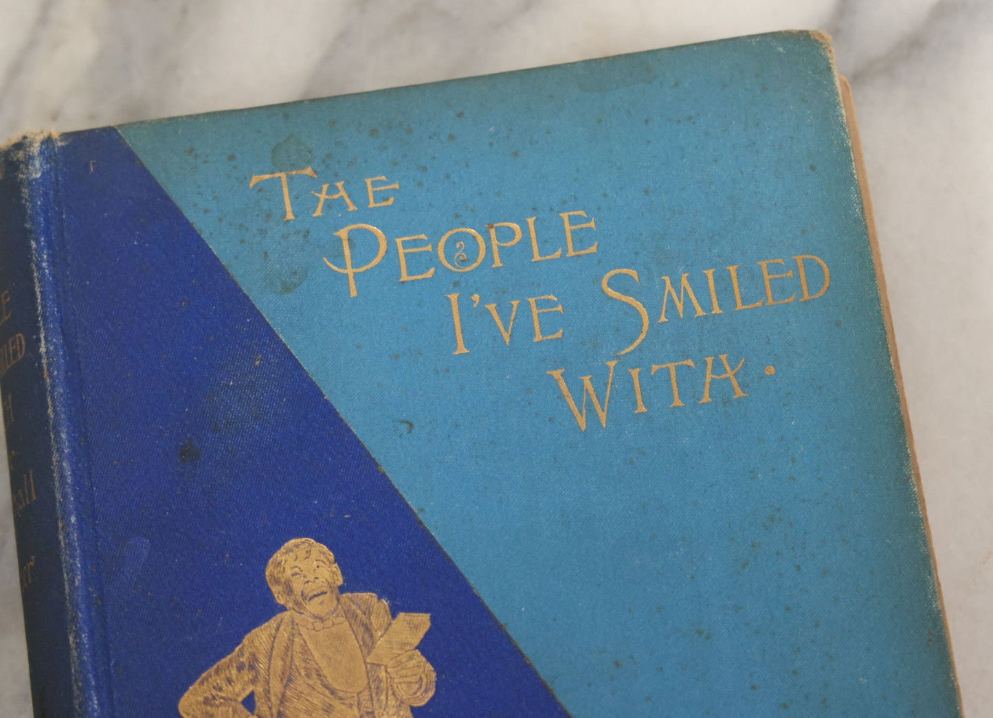 Lot 127 - "The People I'Ve Smiled With: Recollections Of A Merry Little Life" Antique Autobiographical Book By Marshall P. Wilder, American Humorist Cassell Publishing Company, New York, Copyright 1886 By O.M. Dunham, Circa 1889, Note Cover Loosening