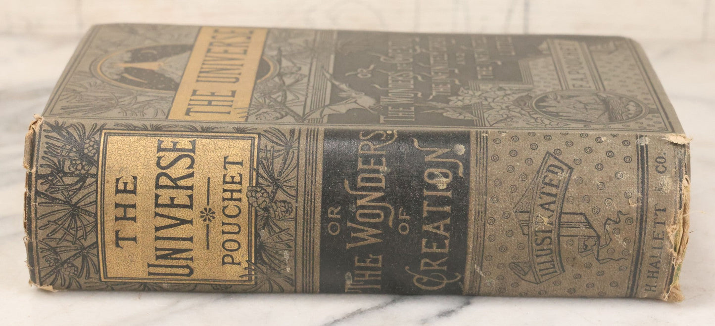 Lot 013 - "The Universe; Or The Wonders Of Creation, The Infinitely Great And The Infinitely Little" Antique Natural History Book By F.A. Pouchet, M.D., With 270 Engravings, B.B. Russell, Publisher, Boston, Seventh Edition, 1882