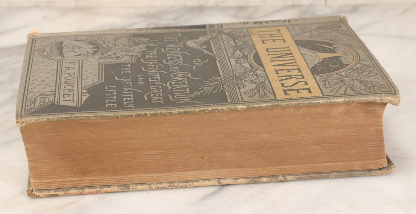 Lot 013 - "The Universe; Or The Wonders Of Creation, The Infinitely Great And The Infinitely Little" Antique Natural History Book By F.A. Pouchet, M.D., With 270 Engravings, B.B. Russell, Publisher, Boston, Seventh Edition, 1882
