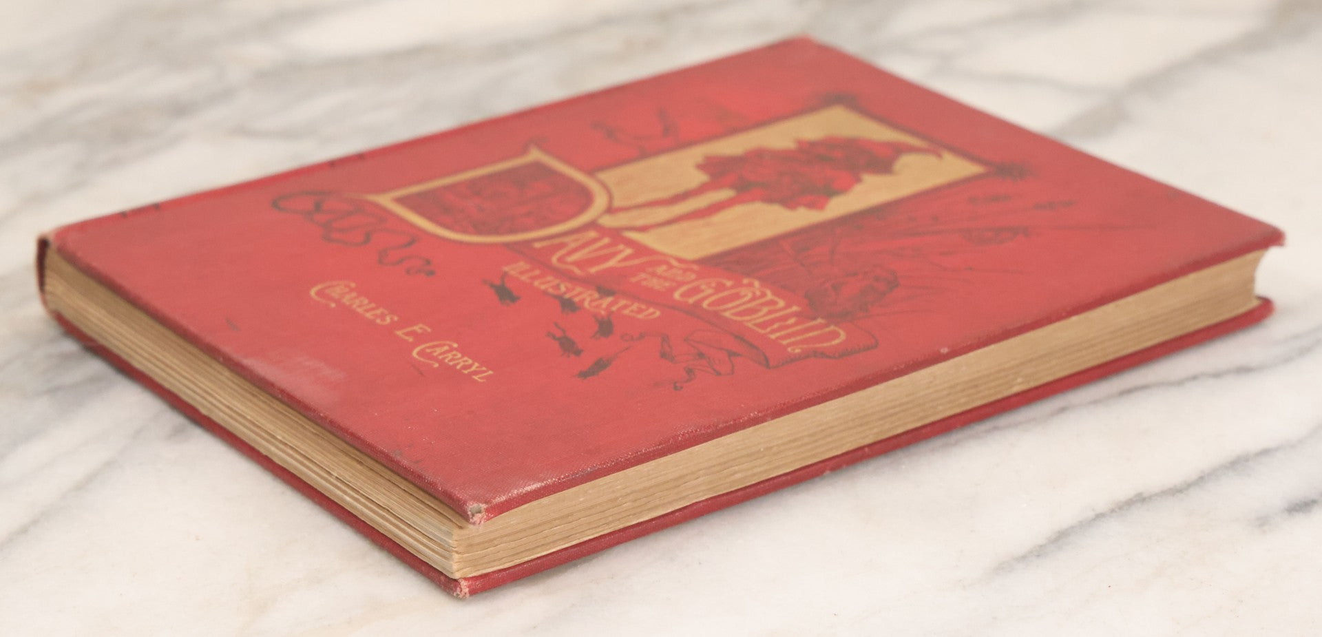 Lot 014 - "Davy And The Goblin; Or What Followed Reading 'Alice's Adventures In Wonderland'" Antique Fantasy Book By Charles E. Carryl, With Illustrations By E.B. Bensell, Houghton Mifflin Company, Publishers, Boston & New York, 1885