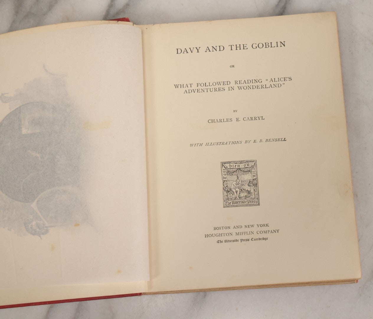 Lot 014 - "Davy And The Goblin; Or What Followed Reading 'Alice's Adventures In Wonderland'" Antique Fantasy Book By Charles E. Carryl, With Illustrations By E.B. Bensell, Houghton Mifflin Company, Publishers, Boston & New York, 1885