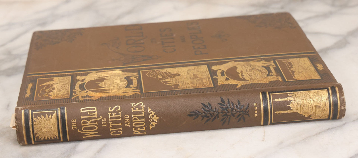Lot 068 - "The World: Its Cities And Peoples" Antique Illustrated Book On Indigenous Cultures, Published By Cassell & Company Limited, London, Paris, & Melbourne, Circa 1890