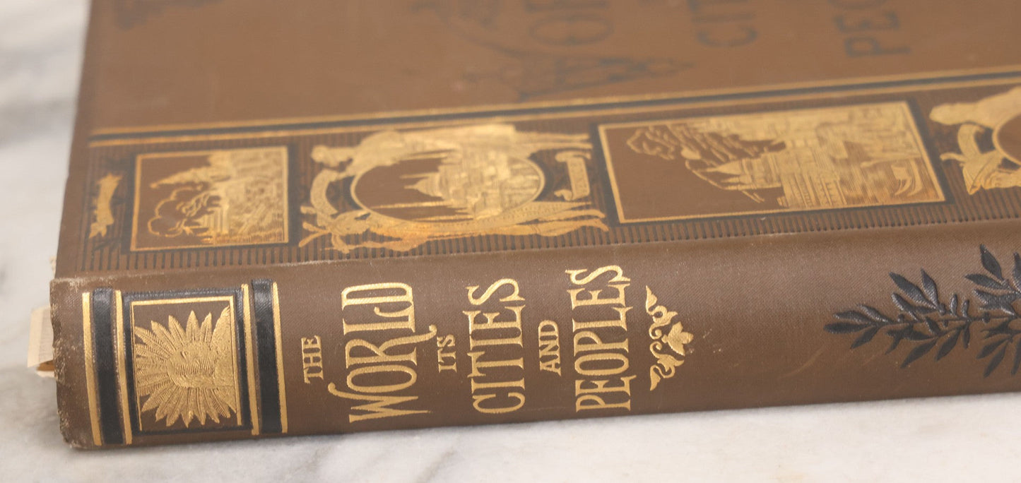 Lot 068 - "The World: Its Cities And Peoples" Antique Illustrated Book On Indigenous Cultures, Published By Cassell & Company Limited, London, Paris, & Melbourne, Circa 1890