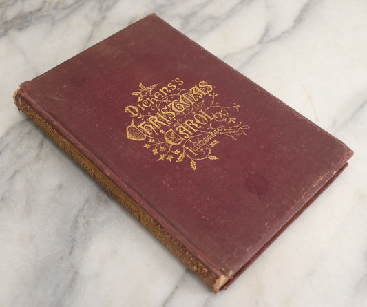 Lot 138 - "A Christmas Carol In Prose, Being A Ghost Story Of Christmas" Antique Illustrated Book By Charles Dickens, With Engravings By A.E.S. Anthony After The Drawings By S. Eytinge, Jr., Fields, Osgood, & Co. Publishers, Boston 1869