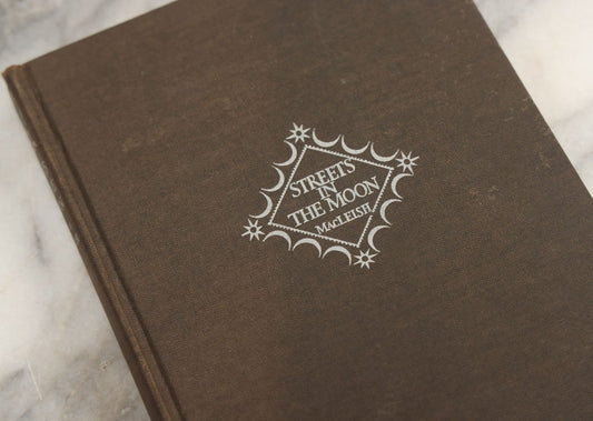 Lot 140 - "Streets In The Moon" Vintage Poetry Book By Archibald MacLeish, Houghton Mifflin Company, Publishers, Boston And New York, 1926