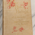 Lot 146 - "The Bab Ballads With Which Are Included Songs Of A Savoyard" Antique Poetry Book By W.S. Gilbert With 350 Illustrations By The Author, George Routledge And Sons, Limited, Publishers, London And New York, 1899, Fourth Edition