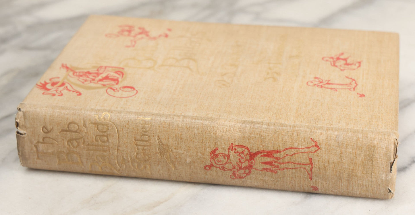 Lot 146 - "The Bab Ballads With Which Are Included Songs Of A Savoyard" Antique Poetry Book By W.S. Gilbert With 350 Illustrations By The Author, George Routledge And Sons, Limited, Publishers, London And New York, 1899, Fourth Edition