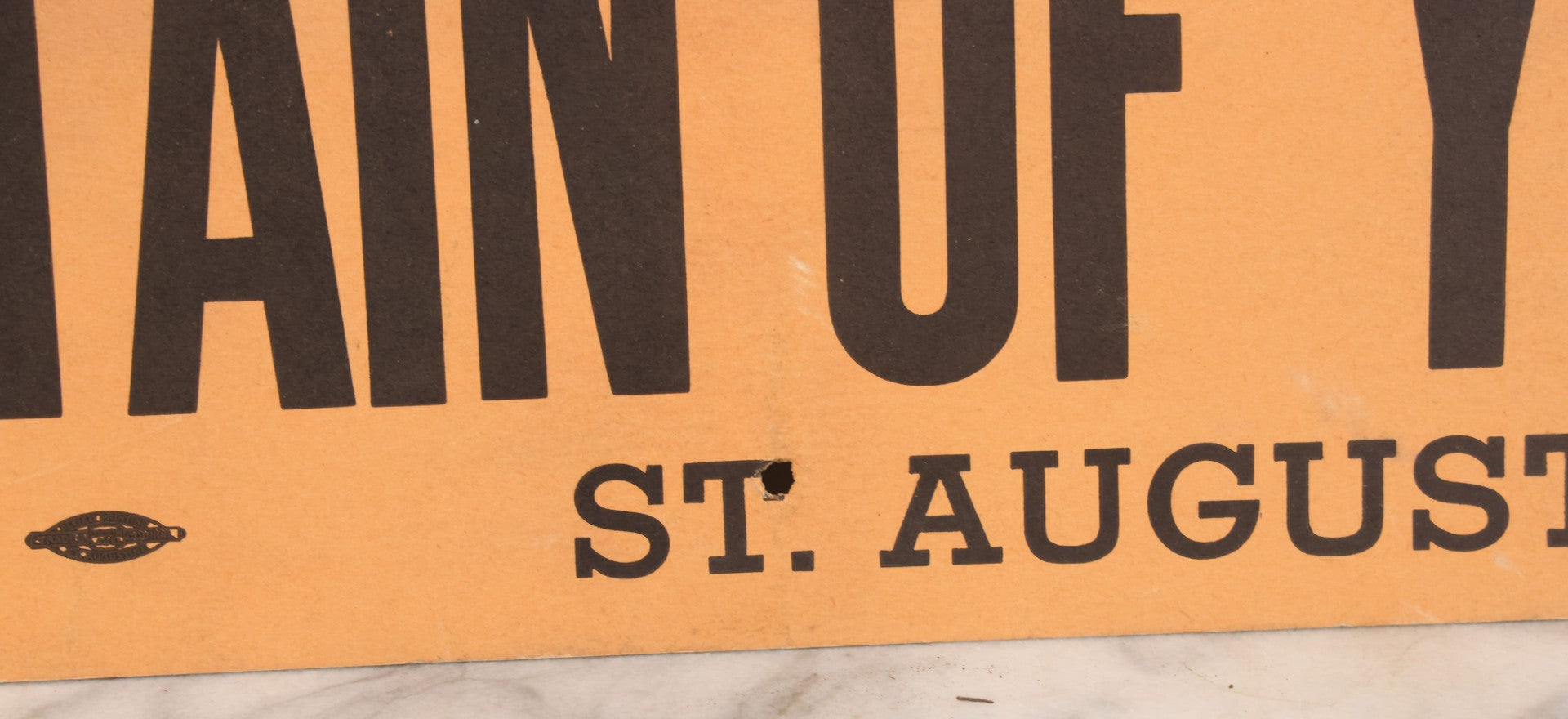 Lot 042 - Vintage Paper Board Travel Advertisement, "See The Famous Fountain Of Youth" St. Augustine, Florida, With Allied Printing Trades Council Union Bug Label, Note Six Perforated Mounting Holes, 22" x 7"
