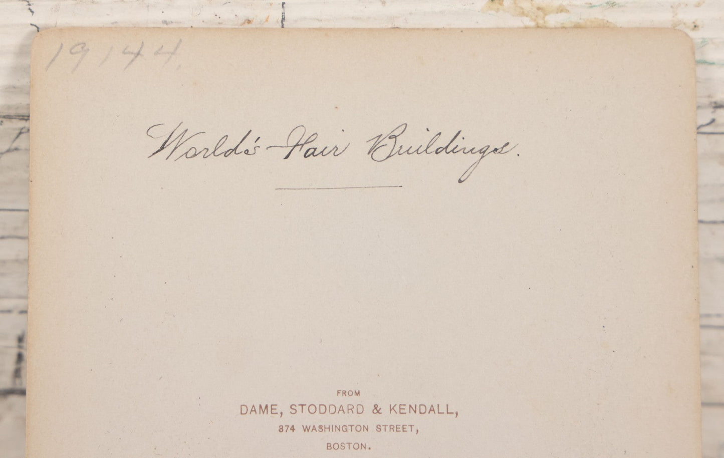 Lot 078 - Antique Boarded Photograph Of Two Train Cars On Tracks With Advertising For Dolese & Shepard, Chicago And Other Lettering, In Front Of Chicago Worlds Fair Buildings, Dame, Stoddard & Kendall, Developers, Boston