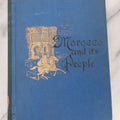 Lot 144 - "Morocco, Its People And Places" Antique Book By Edmondo De Amicis, Translated By C. Rollin-Tilton, Second Edition, Illustrated, G.P. Putnam's Sons, Publishers, New York, 1882