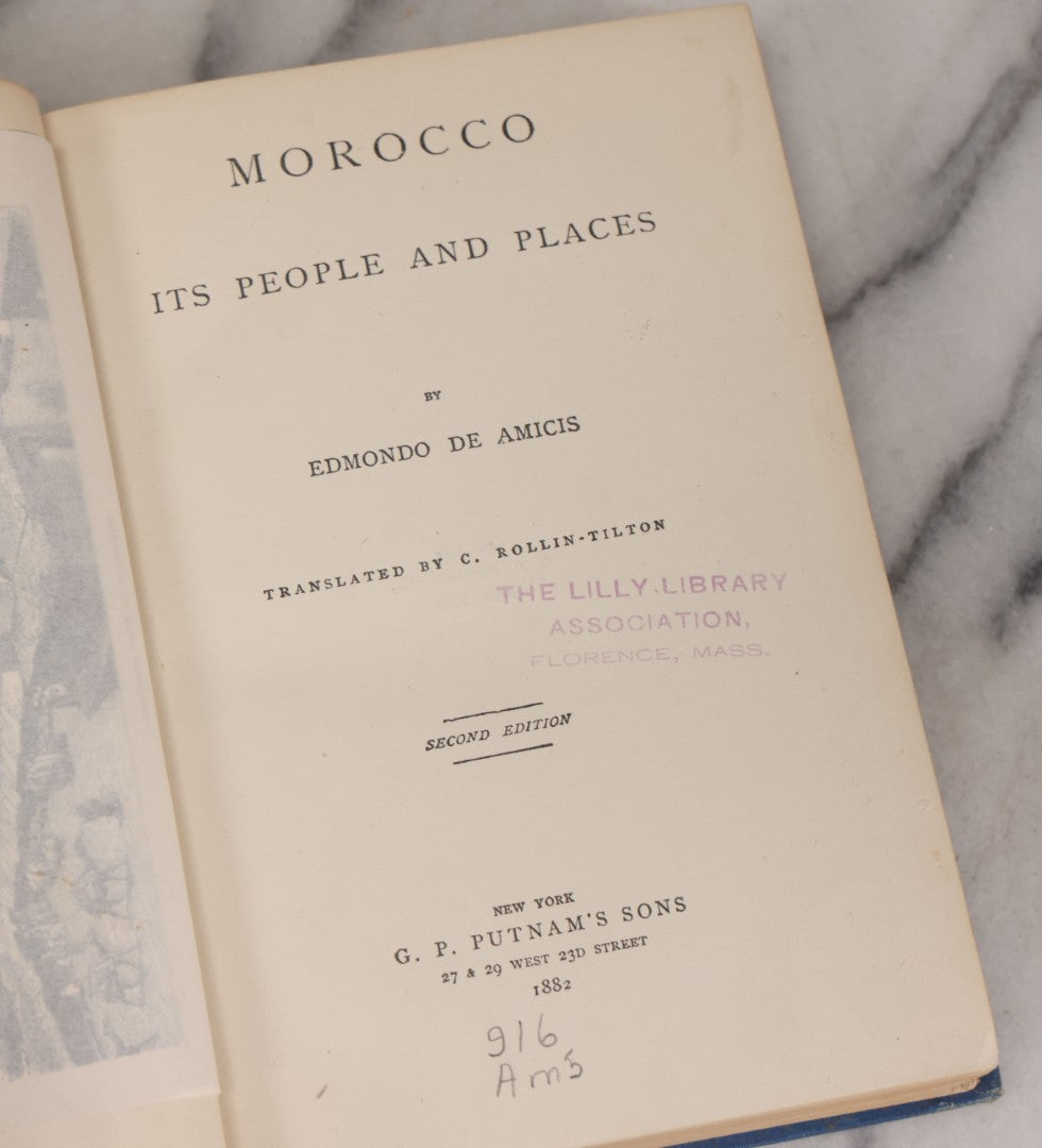 Lot 144 - "Morocco, Its People And Places" Antique Book By Edmondo De Amicis, Translated By C. Rollin-Tilton, Second Edition, Illustrated, G.P. Putnam's Sons, Publishers, New York, 1882