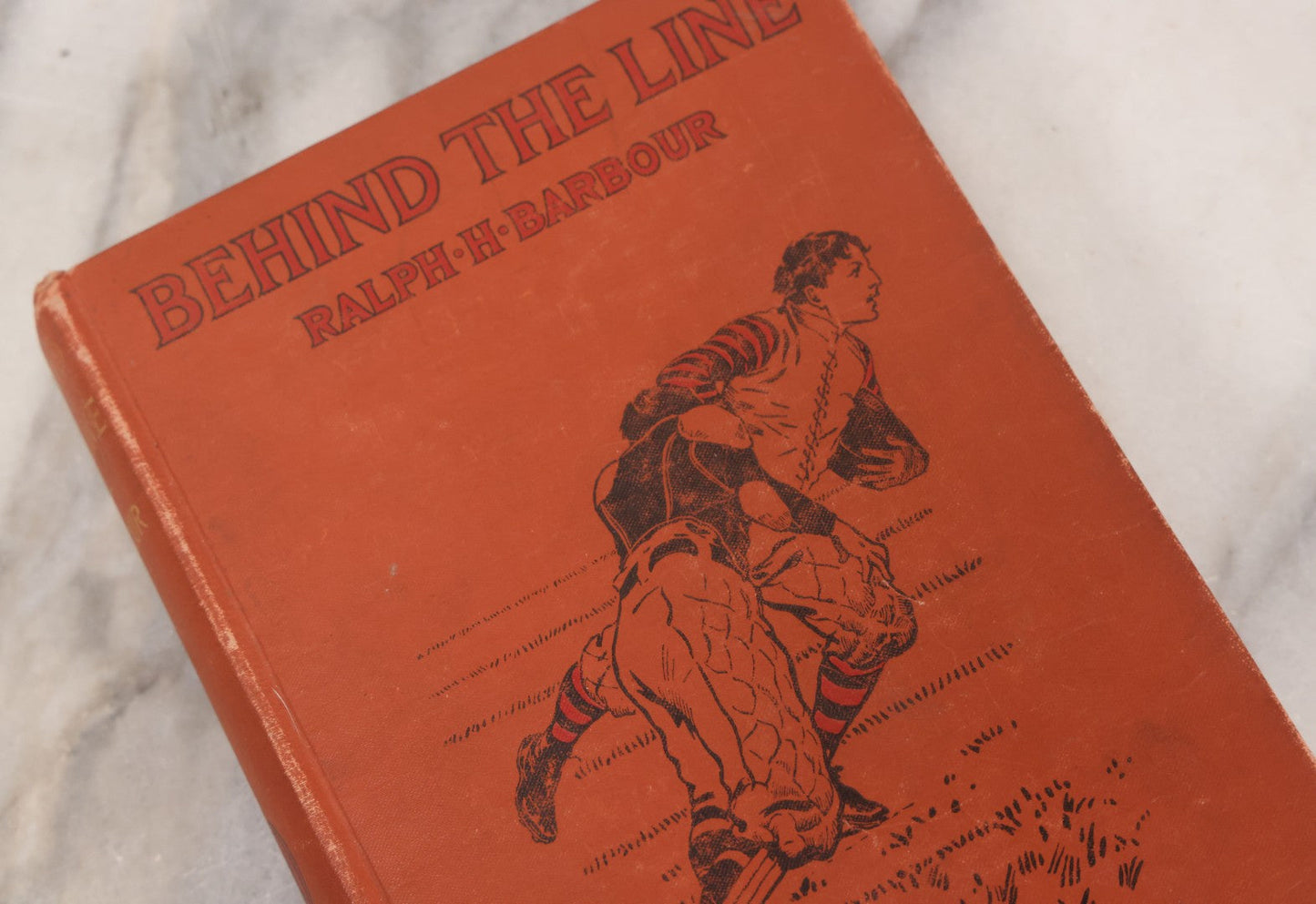 Lot 153 - "Behind The Line: A Story Of College Life And Football" Antique Book By Ralph Henry Barbour, Illustrated By C.M. Relyea, D. Appleton And Company, Publishers, New York, 1905