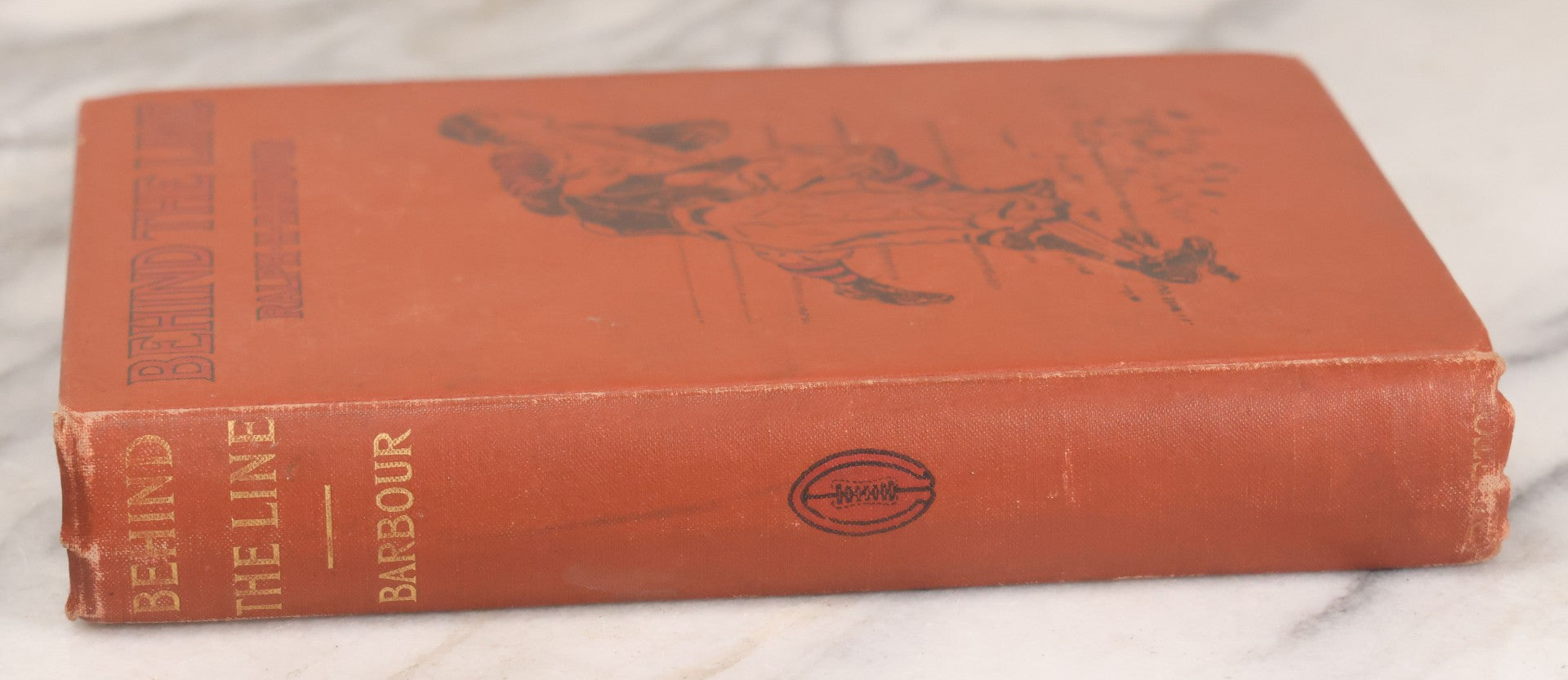 Lot 153 - "Behind The Line: A Story Of College Life And Football" Antique Book By Ralph Henry Barbour, Illustrated By C.M. Relyea, D. Appleton And Company, Publishers, New York, 1905