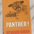 Lot 155 - "Panther!" Vintage Book By Rodger Caras, With Illustrations By Charles Frace, Little Brown And Company, Publishers, Boston And Toronto, 1969, Third Printing, With Original Dust Jacket