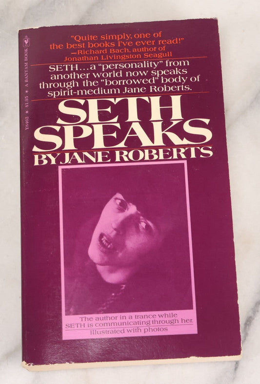 Lot 157 - "Seth Speaks, The Eternal Validity Of The Soul" Vintage Book By Spirit Medium Jane Roberts Via Paranormal Trance Communication With Seth, Illustrated With Photographs, A Bantam Book, 1972