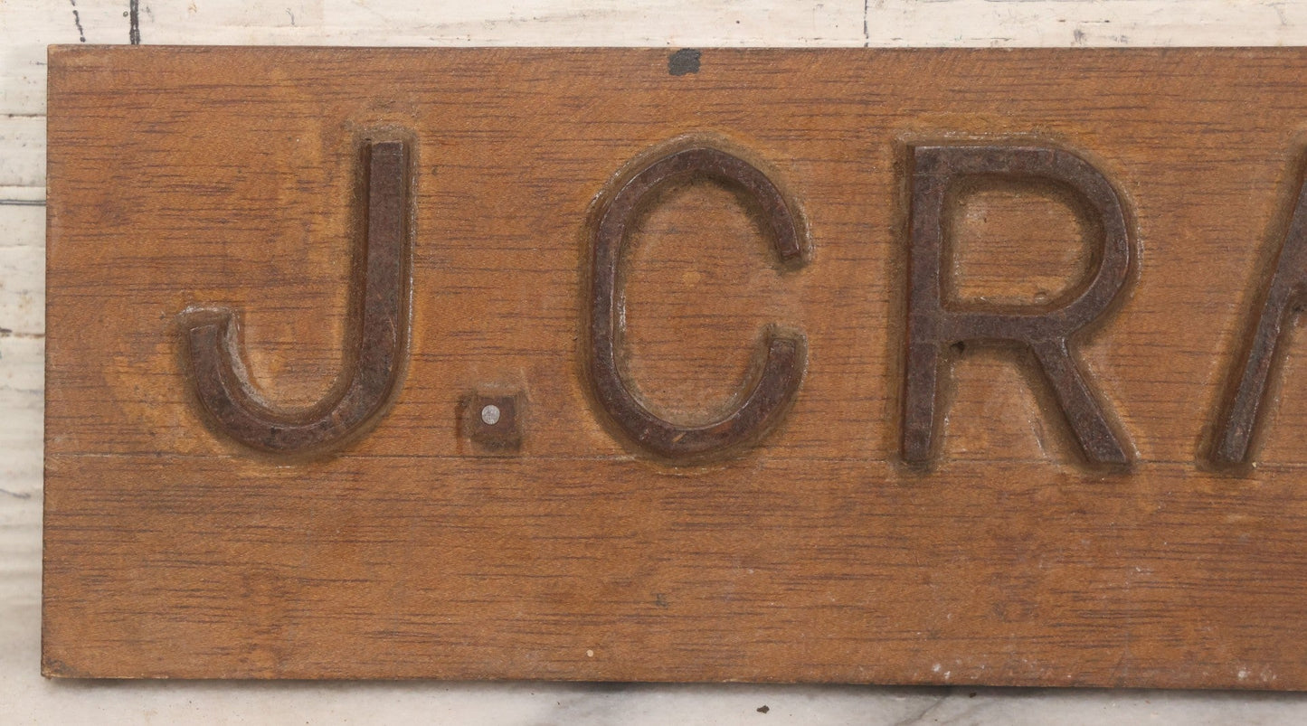 Lot 010 - Vintage Folk Art Wooden Name Plate Sign With Individually Hand Carved Letters For "J. Craven," 12" x 3-1/8"