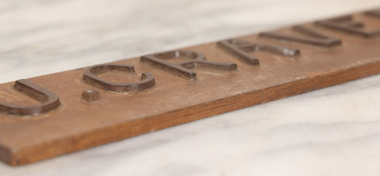 Lot 010 - Vintage Folk Art Wooden Name Plate Sign With Individually Hand Carved Letters For "J. Craven," 12" x 3-1/8"