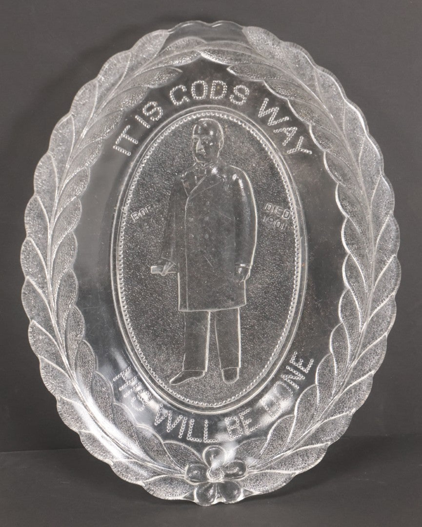 Lot 029 - Antique Early American Pattern Glass E.A.P.G. William Mckinley Assassination Memorial Platter, "It Is God's Way, His Will Be Done," Circa 1901