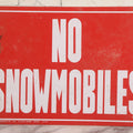 Lot 018 - Vintage Printed Tin Tacker Metal "No Snowmobiles" Red Sign, Manufactured By H.Y.-K.O. Products Co., Cleveland, Ohio, 14" W x 10" H