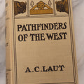 Lot 124 - "Pathfinders Of The West, Being The Thrilling Story Of The Adventures Of The Men Who Discovered The Great Northwest" Antique Book By A.C. Laut, With Illustrations By Remington And Others, Grosset & Dunlap, Publishers, New York, 1904