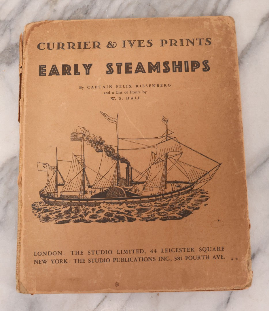 Lot 127 - "Early Steamships" Currier & Ives Folio Print Collection No. 4 By Felix Riesenberg With Eight Tipped In Steamship Prints, The Studio Limited And The Studio Publications Inc., Publishers, London And New York Respectively, London 1943