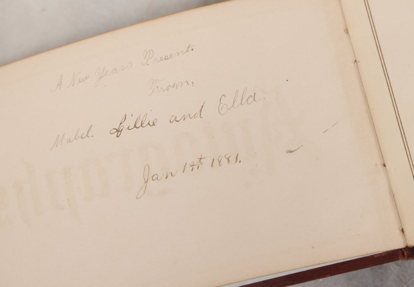 Lot 052 - Antique Victorian Autograph Album, "A New Year's Present From Mable, Lillie, And Ella," January 1, 1881, Bearing Many Signatures, Poems And Notes From Classmates, Family And Friends, In And Around Northampton, Massachusetts